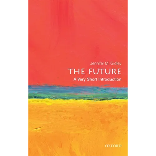 The Future: A Very Short Introduction - Paperback