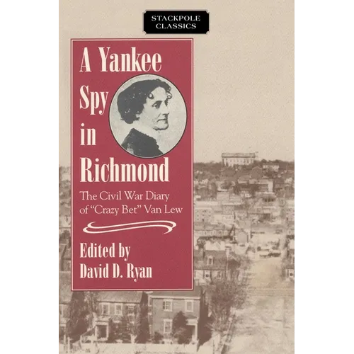 A Yankee Spy in Richmond - Paperback