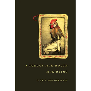 A Tongue in the Mouth of the Dying - Paperback