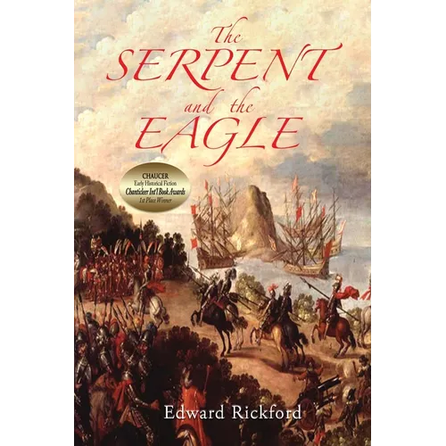 The Serpent and the Eagle: Book One in the Tenochtitlan Trilogy - Paperback