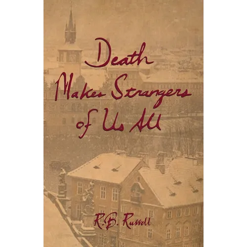 Death Makes Strangers of Us All - Paperback