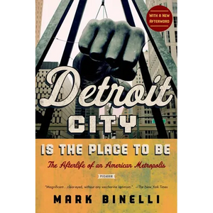 Detroit City Is the Place to Be - Paperback