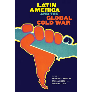 Latin America and the Global Cold War - Paperback