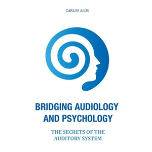 Bridging Audiology and Psychology: The secrets of the auditory system - Paperback