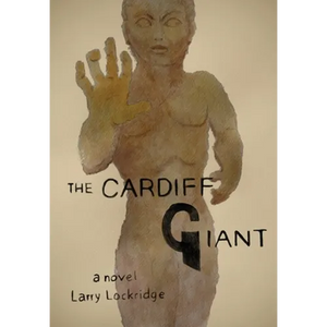 The Cardiff Giant - Hardcover