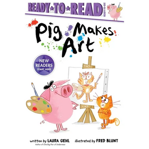 Pig Makes Art: Ready-To-Read Ready-To-Go! - Paperback
