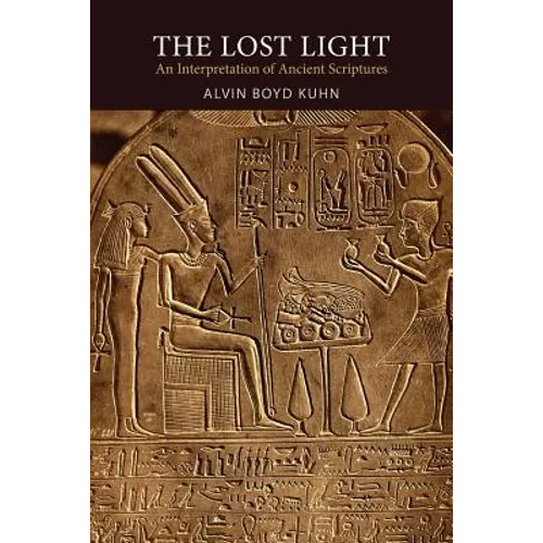 The Lost Light: An Interpretation of Ancient Scriptures - Paperback