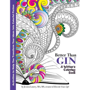 Better Than Gin: A Coloring Book for Writers - Paperback