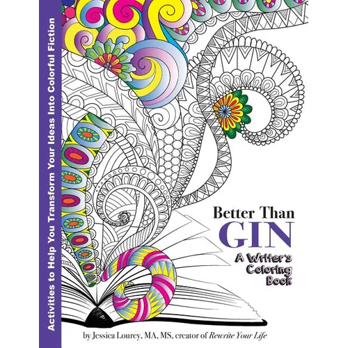 Better Than Gin: A Coloring Book for Writers - Paperback