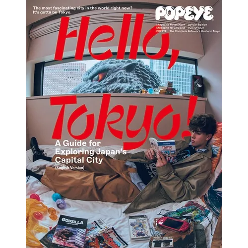 Popeye Special Edition Hello, Tokyo! a Guide for Exploring Japan's Capital City (English Version): Magazine House Mook - Hardcover