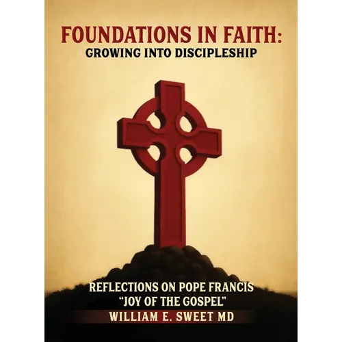 Foundations in Faith: Growing Into Discipleship