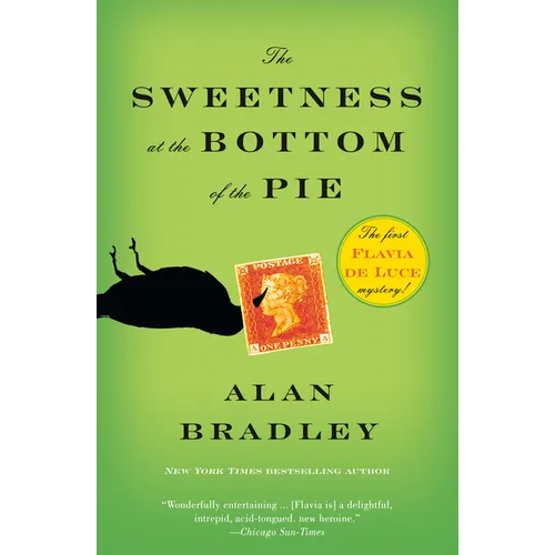 The Sweetness at the Bottom of the Pie: A Flavia de Luce Mystery - Paperback