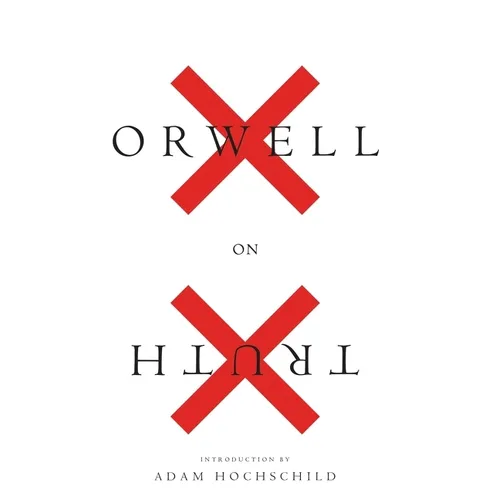 Orwell on Truth - Paperback