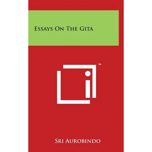 Essays On The Gita - Hardcover