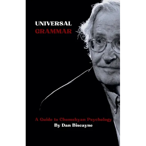 Universal Grammar: A Guide to Chomskyan Psychology - Paperback