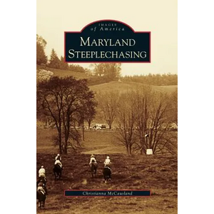 Maryland Steeplechasing - Hardcover