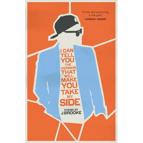 I Can Tell You the Version That Will Make You Take My Side - Paperback