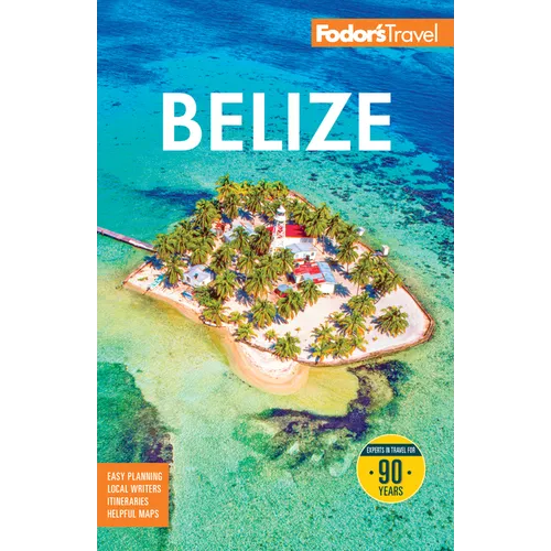 Fodor's Belize: With a Side Trip to Guatemala - Paperback