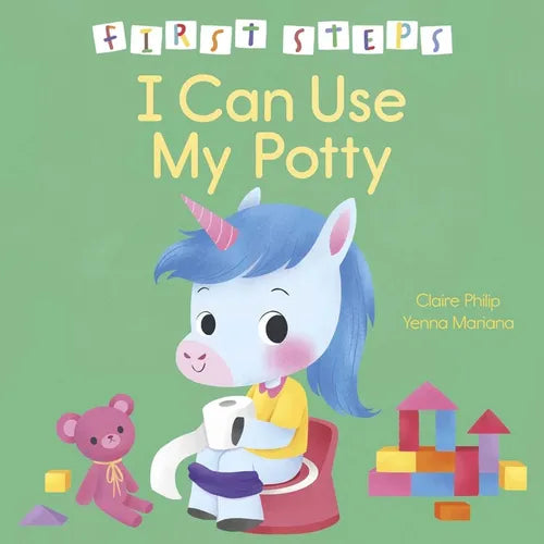 First Steps: I Can Use My Potty - Hardcover