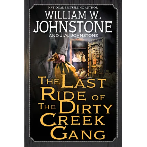 The Last Ride of the Dirty Creek Gang - Paperback