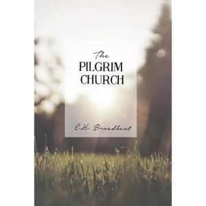 The Pilgrim Church - Paperback