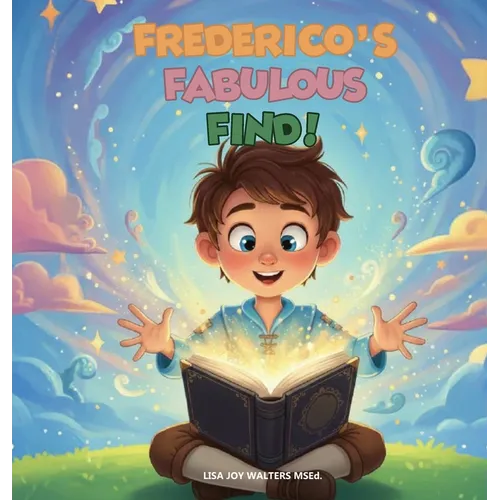 Frederico's Fabulous Find! - Hardcover