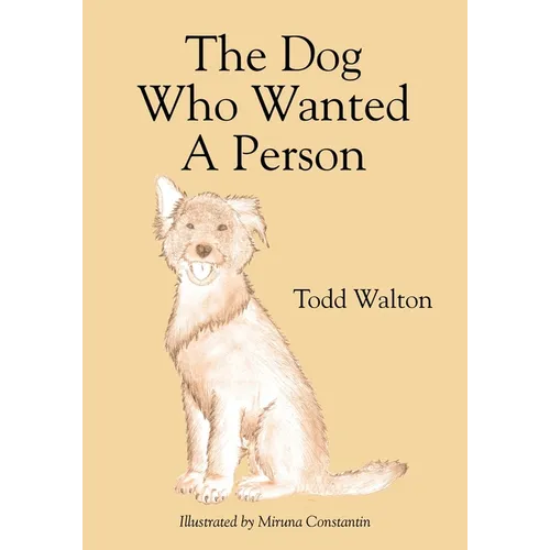 The Dog Who Wanted A Person - Paperback