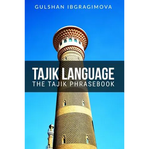 Tajik Language: The Tajik Phrasebook - Paperback