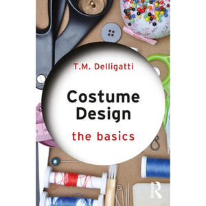 Costume Design: The Basics - Paperback