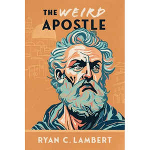The Weird Apostle: The Strange Jewish Mission of a Global Game Changer - Paperback