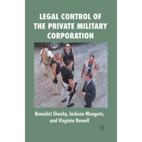 Legal Control of the Private Military Corporation - Paperback