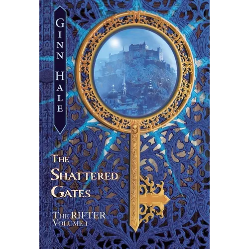 The Rifter Vol. 1: The Shattered Gates - Paperback