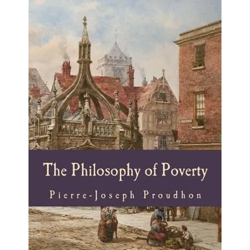 The Philosophy of Poverty (Large Print Edition) - Paperback