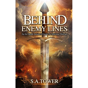 Behind Enemy Lines - An In-Depth Insider's Guide to Spiritual Warfare - Paperback