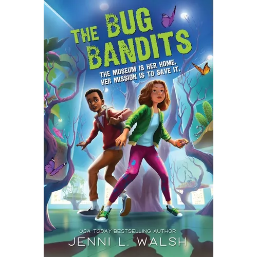 The Bug Bandits: The Museum Is Her Home. Her Mission Is to Save It. - Hardcover