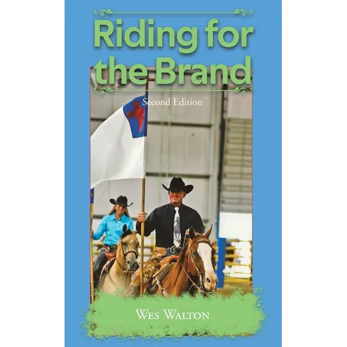 Riding for the Brand: Second Edition - Paperback