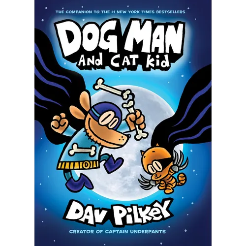 Dog Man and Cat Kid: A Graphic Novel (Dog Man #4): From the Creator of Captain Underpants: Volume 4 - Library Binding