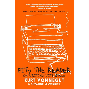 Pity the Reader: On Writing with Style - Paperback