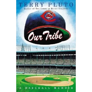 Our Tribe: A Baseball Memoir - Paperback