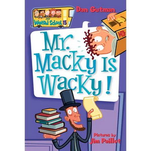 My Weird School #15: Mr. Macky Is Wacky! - Paperback