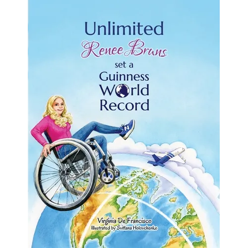 Unlimited: Renee Bruns Set a Guinness World Record - Paperback