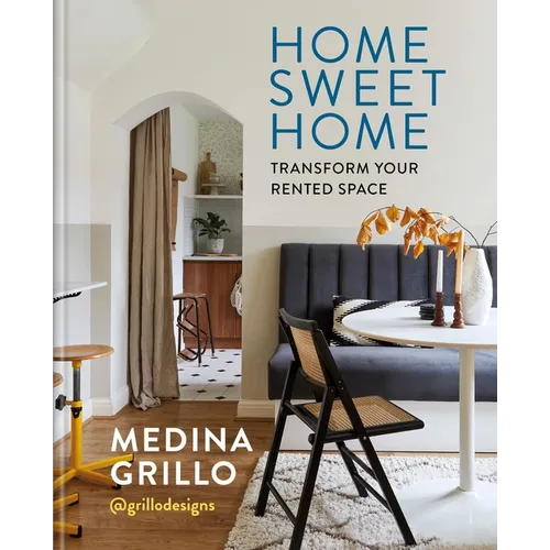 Home Sweet Home: Transform Your Rented Space - Hardcover