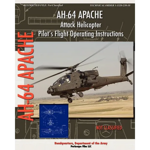 AH-64 Apache Attack Helicopter Pilot's Flight Operating Instructions - Paperback