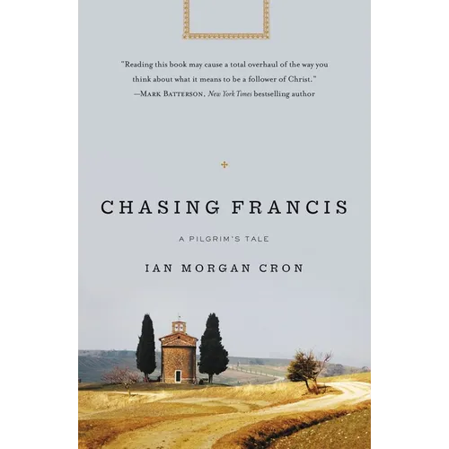 Chasing Francis: A Pilgrim's Tale - Paperback