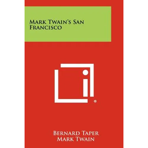 Mark Twain's San Francisco - Paperback