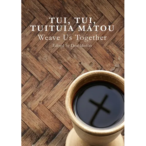 Tui, Tui, Tuituia Mātou: Weave Us Together - Paperback