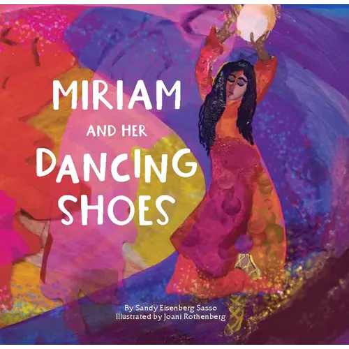 Miriam and Her Dancing Shoes - Hardcover