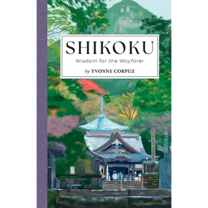 Shikoku: Wisdom for the Wayfarer - Paperback