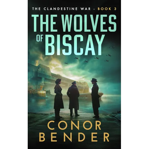 The Wolves of Biscay - Paperback