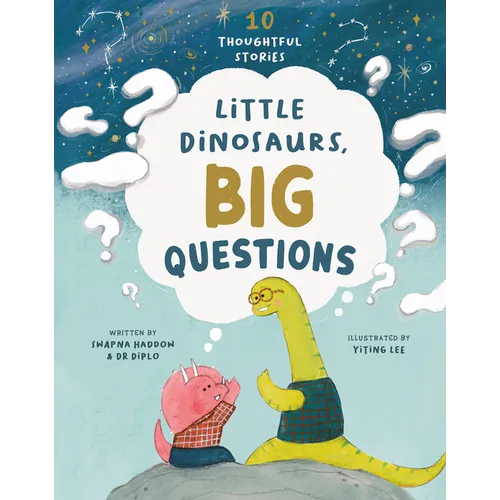Little Dinosaurs, Big Questions: 10 Thoughtful Stories - Hardcover